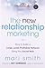 The New Relationship Marketing by Mari Smith