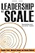 Leadership at Scale: Better...
