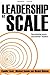 Leadership at Scale by Claudio Feser