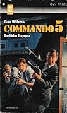 Commando 5 Leikin loppu (Phoenix Force #32)