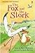 The Fox and the Stork (Usborne First Reading Level 1)