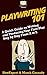 Playwriting 101: A Quick Gu...