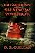 Guardian of the Shadow Warr...