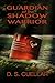 Guardian of the Shadow Warrior by D.S. Cuellar