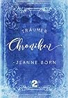 Träumer Chroniken: Chloe-Lenne (Band 2.2) Träumer Chroniken: Chloe-Lenne (Band 2.2)