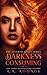 Darkness Consuming (The Severed Souls, #2)
