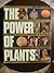 The Power of Plants