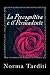 La Precognitiva e il Persuadente by Norma Tarditi La Precognitiva e il Persuadente by Norma Tarditi