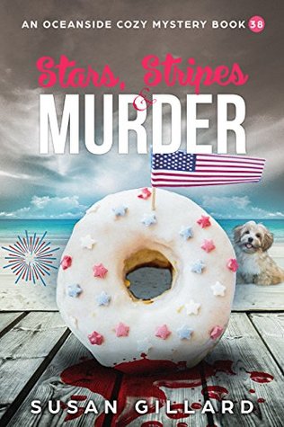 Stars, Stripes & Murder (An Oceanside Cozy Mystery #38)