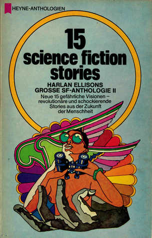 15 science fiction stories - Harlan Ellisons Grosse SF-Anthologie II