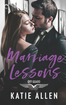Marriage Lessons (Off Guard, #3)