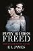 Fifty Shades Freed by E.L. James