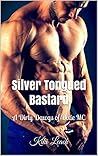 Silver Tongued Bastard: A Dirty Dawgs of Dixie MC