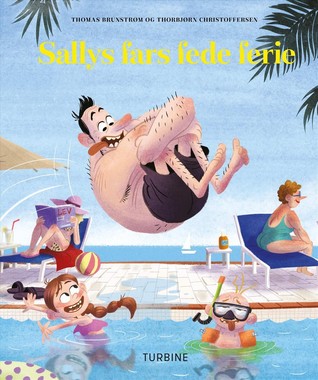 Sallys fars fede ferie (Sallys far #5)