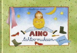 Aino tahtoo mukaan (Hardcover)