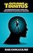 Outlining Tinnitus: A compr...