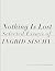 Nothing Is Lost: Selected E...