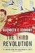 The Third Revolution- XI Jinping and the Chinese State
