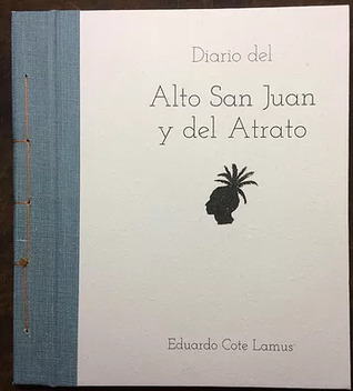 Diario del Alto San Juan y del Atrato (Hardcover)