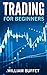 How To Trade for a Living by William Buffet