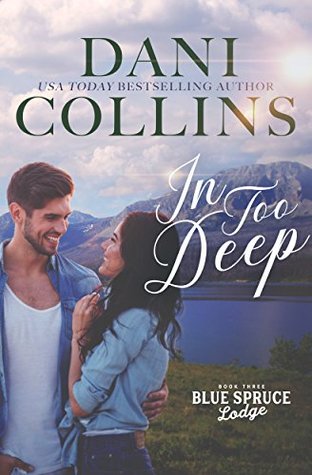 In Too Deep (Blue Spruce Lodge, #3)