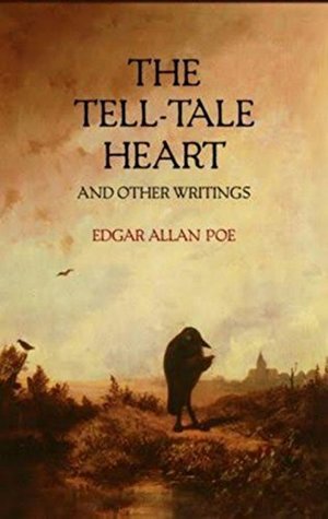 The Tell-Tale Heart and Other Writings
