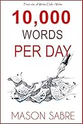 10,000 Words per Day