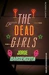 The Dead Girls by Jorge Ibargüengoitia