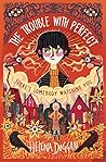 Book cover for The Trouble with Perfect