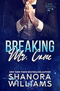 Breaking Mr. Cane (Cane, #2)