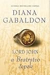 Lord John a Bratrstvo čepele by Diana Gabaldon