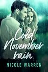 Cold November Rain (Charlotte's Saga, #1) Cold November Rain (Charlotte's Saga, #1)