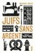 Juifs sans argent by Michael Gold