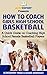 How To Coach Girls’ High Sc...