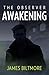 The Observer: Awakening