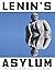 Lenin's Asylum