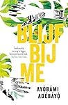 Blijf bij me by Ayọ̀bámi Adébáyọ̀