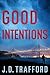 Good Intentions