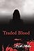 Traded Blood