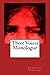 Three Voices Monologue