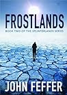 Frostlands (Splinterlands, #2) Frostlands (Splinterlands, #2)