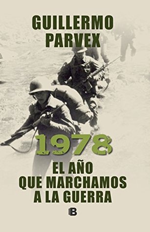 1978. El año que marchamos a la guerra (Kindle Edition)