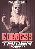 Goddess Tamer, Part Four