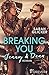 Breaking You. Jenny & Dean by Sarah Glicker