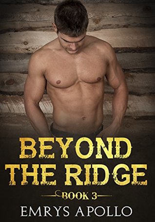 Beyond The Ridge: Book 3 (Kindle Edition)
