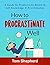 How to Procrastinate Well: ...