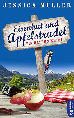 Eisenhut und Apfelstrudel (Hauptkommissar Hirschberg #1)