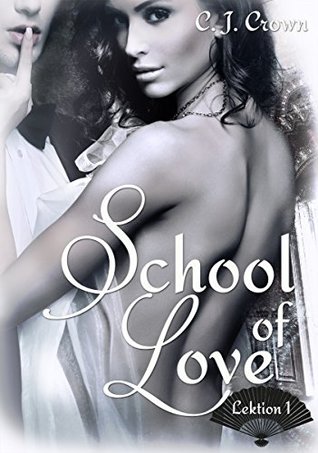 School of Love: Lektion 1 (Kindle Edition)