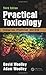 Practical Toxicology: Evaluation, Prediction, and Risk, Third Edition