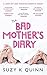 The Bad Mother's Diary by Suzy K. Quinn